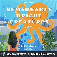 Cover image for Summary: Remarkably Bright Creatures