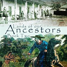 Cover image for Lands of our Ancestors Book Two