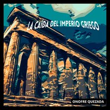 Cover image for La Caída Del Imperio Griego