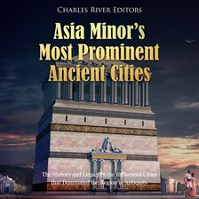 Cover image for Asia Minor's Most Prominent Ancient Cities