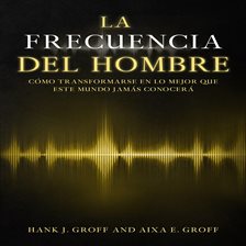Imagen de portada para La Frecuencia del Hombre