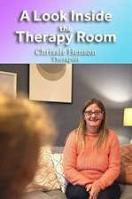 Cover image for A Look Inside the Therapy Room