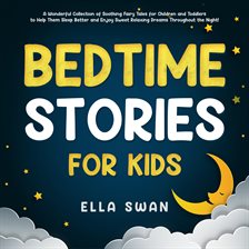 Cover image for Bedtime Stories for Kids: A Wonderful Collection of Soothing Fairy Tales for Children and Toddler