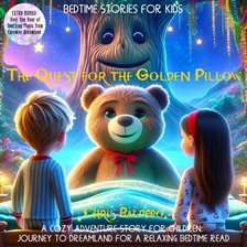 Cover image for The Quest for the Golden Pillow: Bedtime Stories for Kids