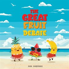 Cover image for The Great Fruit Debate