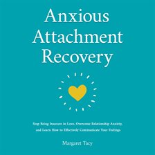 Cover image for Anxious Attachment Recovery