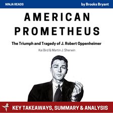 Cover image for Summary: American Prometheus