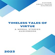 Cover image for Timeless Tales of Virtue: A Moral Stories Audiobook