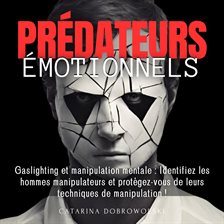 Imagen de portada para Prédateurs émotionnels