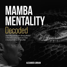 Cover image for Mamba Mentality Decoded