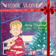 Cover image for Home Alone Meditations by Kewin