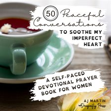 Cover image for 50 Peaceful Conversations to Soothe My Imperfect Heart