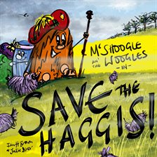 Cover image for McShoogle an' the Woogles in Save the Haggis!