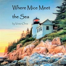 Cover image for Where Mice Meet the Sea