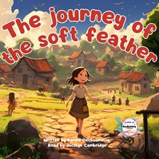 Cover image for The Journey of the Soft Feather