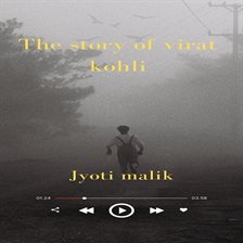 Cover image for The Story of Viral kohli