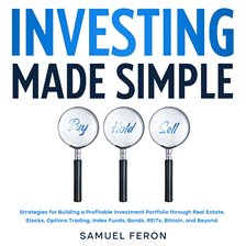 Cover image for Investing Made Simple: Strategies for Building a Profitable Investment Portfolio through Real Est