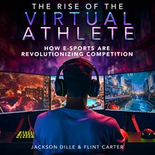 Imagen de portada para The Rise of the Virtual Athlete
