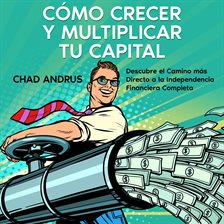 Cover image for Cómo Crecer y Multiplicar tu Capital