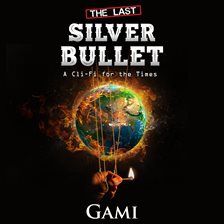 Cover image for The Last Silver Bullet