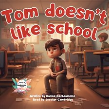 Cover image for Tom Doesn't Like School