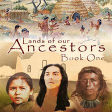 Cover image for Lands of our Ancestors Book One