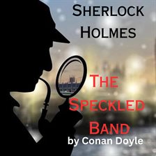 Imagen de portada para Sherlock Holmes: The Speckled Band