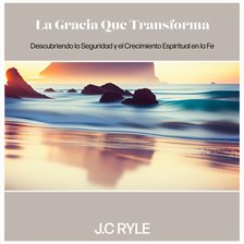 Cover image for La Gracia que Transforma