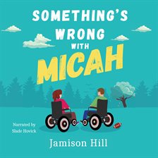Imagen de portada para Something's Wrong With Micah