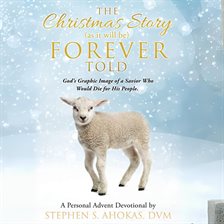 Cover image for The Christmas Story as It Will Be Forever Told