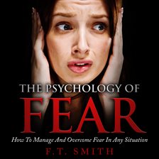 Cover image for The Psychology of Fear