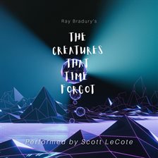 Cover image for The Creatures That Time Forgot