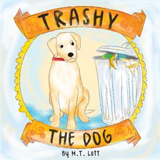 Cover image for Trashy the Dog