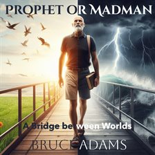 Imagen de portada para Prophet or Madman