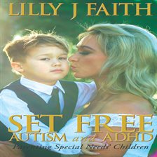 Cover image for Set Free Autism and ADHD