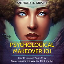 Imagen de portada para Psychological Makeover 101