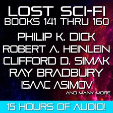 Imagen de portada para Lost Sci-Fi - Twenty Lost Sci-Fi Short Stories from the 1930s, 40s, 50s and 60s