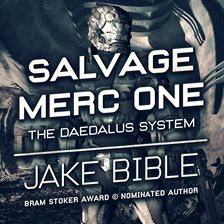 Cover image for Salvage Merc One: The Daedalus System