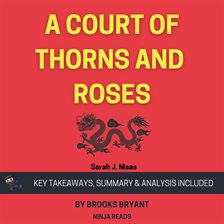 Cover image for Summary: A Court of Thorns and Roses