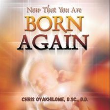 Imagen de portada para Now That You Are Born Again