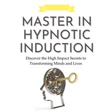 Cover image for Master in Hypnotic Induction