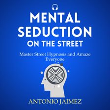 Cover image for Mental Seduction on the Street