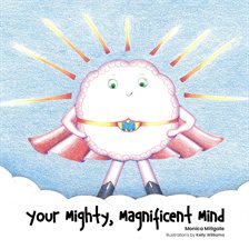 Cover image for Your Mighty, Magnificent Mind
