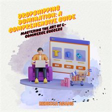 Cover image for Dropshipping Domination: A Comprehensive Guide