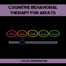Cover image for Cognitive Behavioral Therapy for Adults