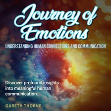 Cover image for Journey of Emotions: Understanding Human Connections and Communication