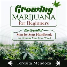 Imagen de portada para Growing Marijuana for Beginners