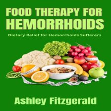 Cover image for Food Therapy for Hemorrhoids