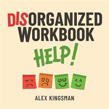 Imagen de portada para Disorganized Help Workbook