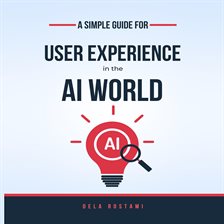 Imagen de portada para A Simple Guide to User Experience in the AI World